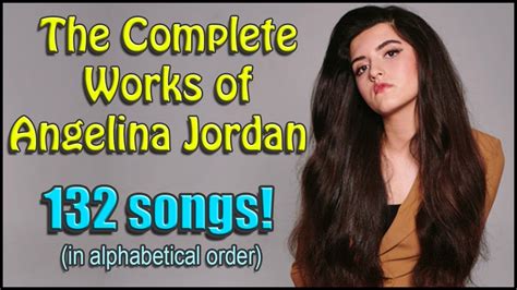 angelina jordan music videos|The Complete Works of Angelina Jordan .